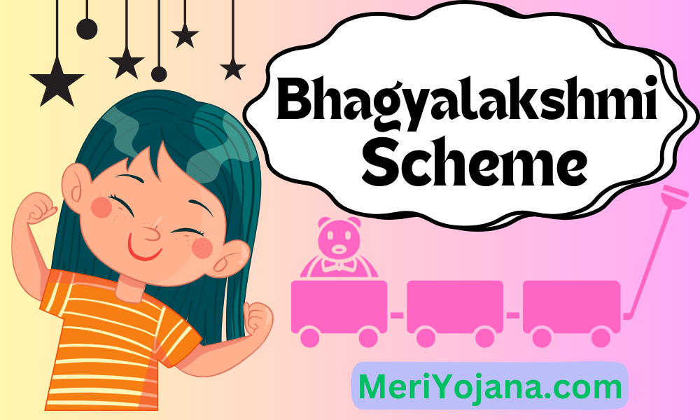 Bhagyalakshmi yojana